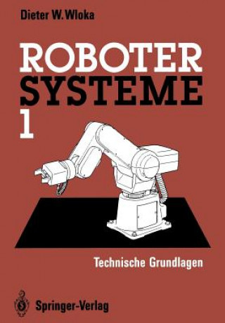 Könyv Robotersysteme Dieter W. Wloka