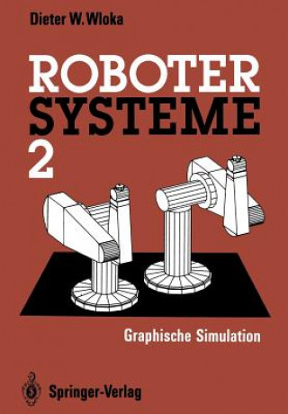 Kniha Robotersysteme Dieter W. Wloka