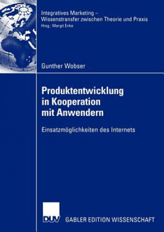 Kniha Produktentwicklung in Kooperation mit Anwendern Gunther Wobser