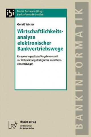 Livre Wirtschaftlichkeitsanalyse Elektronischer Bankvertriebswege Gerald Wörner