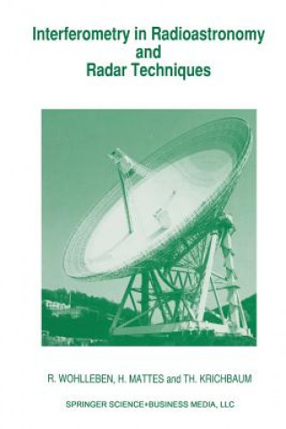 Книга Interferometry in Radioastronomy and Radar Techniques R. Wohlleben