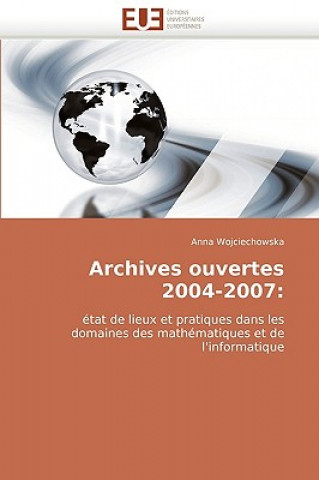 Kniha Archives Ouvertes 2004-2007 Anna Wojciechowska