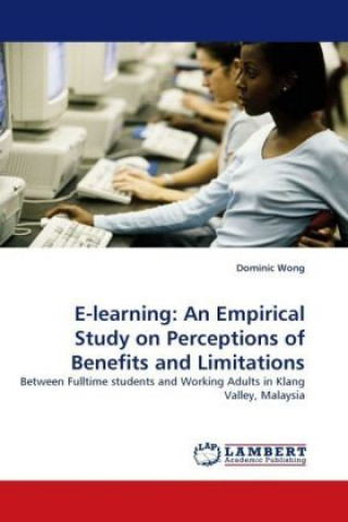 Carte E-learning: An Empirical Study on Perceptions of Benefits and Limitations Dominic Wong