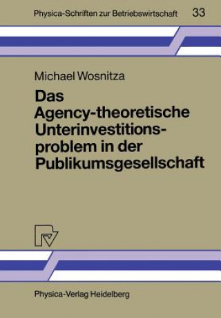 Buch Agency-theoretische Unterinvestitionsproblem in der Publikumsgesellschaft Michael Wosnitza