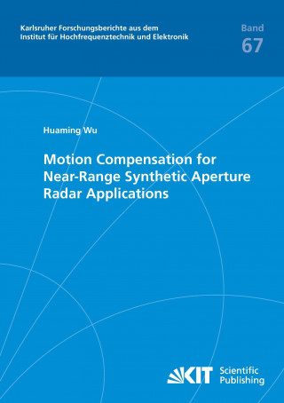 Könyv Motion Compensation for Near-Range Synthetic Aperture Radar Applications Huaming Wu