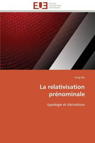 Könyv La Relativisation Pr nominale Tong Wu