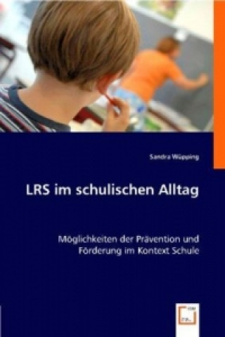 Carte LRS im schulischen Alltag Sandra Wüpping