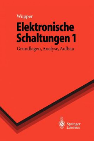 Könyv Elektronische Schaltungen 1 Horst Wupper