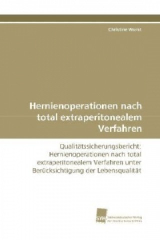 Kniha Hernienoperationen nach total extraperitonealem Verfahren Christine Wurst