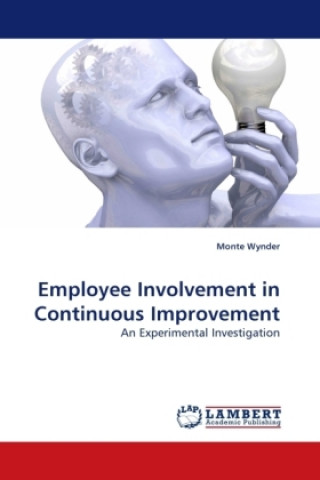 Könyv Employee Involvement in Continuous Improvement Monte Wynder