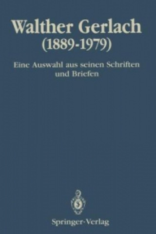 Książka Walther Gerlach (1889-1979) Hans-Reinhard Bachmann