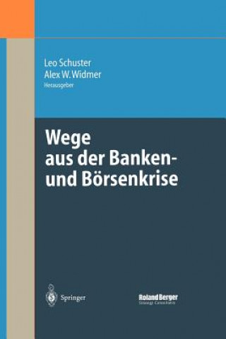 Kniha Wege Aus Der Banken- Und B rsenkrise Leo Schuster