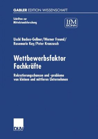 Könyv Wettbewerbsfaktor Fachkr fte Uschi Backes-Gellner