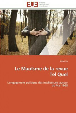 Kniha Le Mao sme de la Revue Tel Quel Kefei Xu