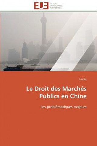 Kniha Droit Des March s Publics En Chine Lin Xu