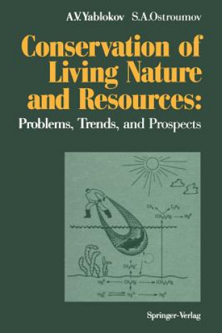 Kniha Conservation of Living Nature and Resources Alexey V. Yablokov