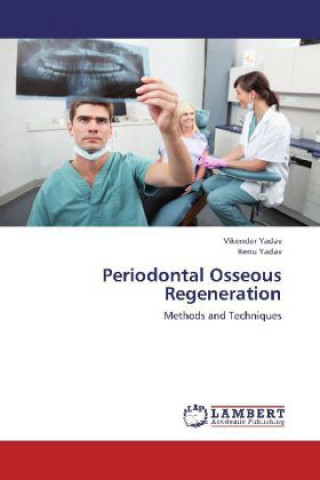 Livre Periodontal Osseous Regeneration Vikender Yadav