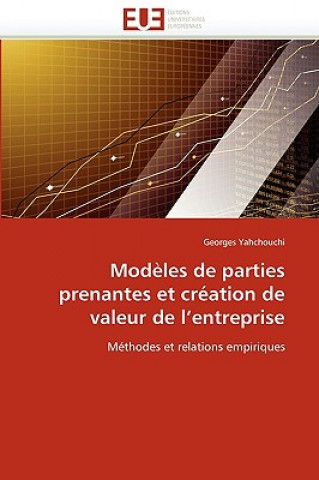 Kniha Mod les de Parties Prenantes Et Cr ation de Valeur de l''entreprise Georges Yahchouchi