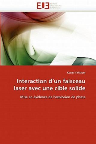 Kniha Interaction d'Un Faisceau Laser Avec Une Cible Solide Kenza Yahiaoui