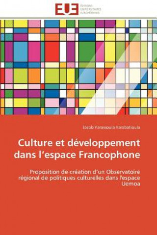 Carte Culture Et D veloppement Dans L Espace Francophone Jacob Yarassoula Yarabatioula