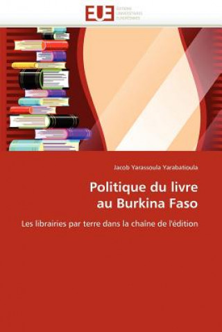 Kniha Politique Du Livre Au Burkina Faso Jacob Yarassoula Yarabatioula