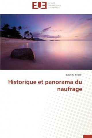 Βιβλίο Historique Et Panorama Du Naufrage Sabrina Yebdri