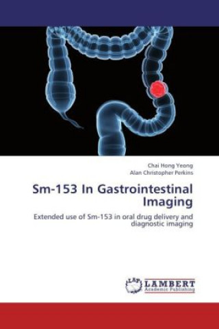 Könyv Sm-153 In Gastrointestinal Imaging Chai Hong Yeong