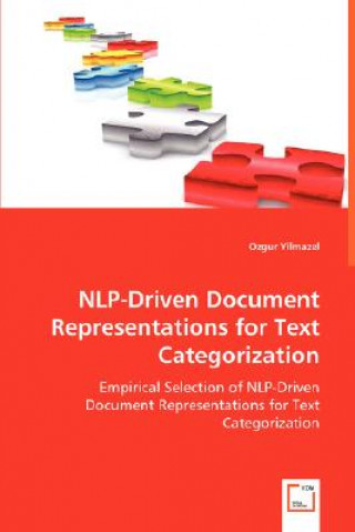 Knjiga NLP-Driven Document Representations for Text Categorization Ozgur Yilmazel