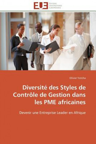 Kniha Diversit  Des Styles de Contr le de Gestion Dans Les Pme Africaines Olivier Yotcha