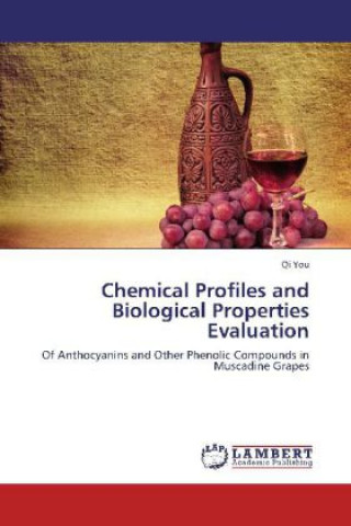 Książka Chemical Profiles and Biological Properties Evaluation Qi You