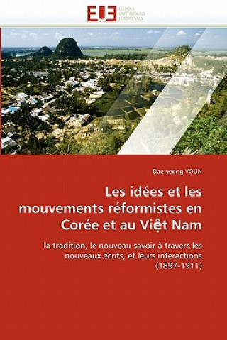 Könyv Les Id es Et Les Mouvements R formistes En Cor e Et Au VI T Nam Dae-yeong Youn