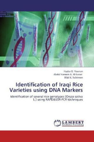 Kniha Identification of Iraqi Rice Varieties using DNA Markers Hayba Q. Younan