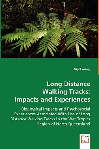 Kniha Long Distance Walking Tracks Nigel Young