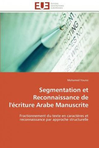 Книга Segmentation Et Reconnaissance de l' criture Arabe Manuscrite Mohamed Younsi