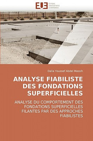 Könyv Analyse fiabiliste des fondations superficielles Dalia Youssef Abdel Massih