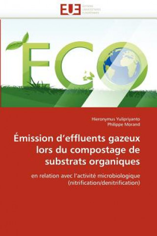 Könyv mission d''effluents Gazeux Lors Du Compostage de Substrats Organiques Hieronymus Yulipriyanto