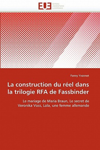 Könyv Construction Du R el Dans La Trilogie Rfa de Fassbinder Fanny Yvonnet