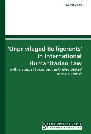 Βιβλίο 'Unprivileged Belligerents' in International Humanitarian Law Gerrit Zach