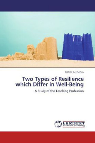 Kniha Two Types of Resilience which Differ in Well-Being Corine Zacharyas