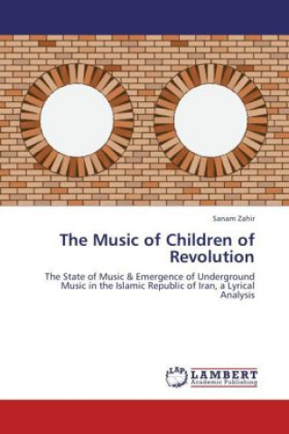 Könyv The Music of Children of Revolution Sanam Zahir