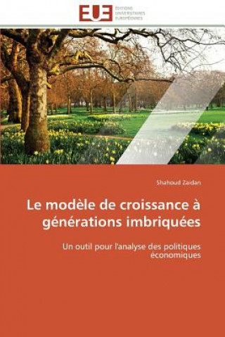 Книга Le Mod le de Croissance   G n rations Imbriqu es Shahoud Zaidan
