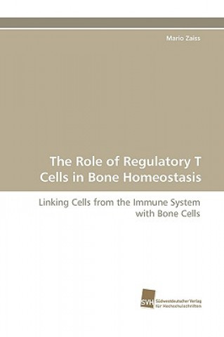 Buch Role of Regulatory T Cells in Bone Homeostasis Mario Zaiss