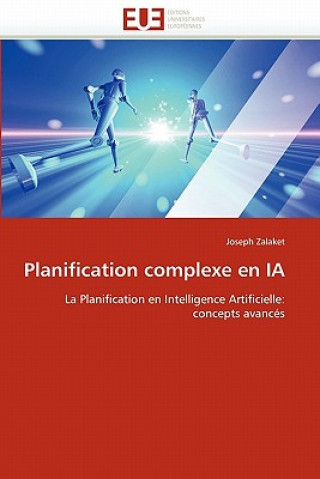 Kniha Planification Complexe En Ia Joseph Zalaket