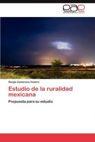 Carte Estudio de la ruralidad mexicana Sergio Zamorano Camiro