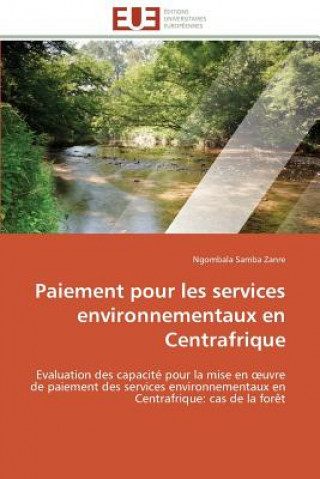 Könyv Paiement Pour Les Services Environnementaux En Centrafrique Ngombala Samba Zanre