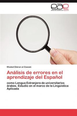 Книга Analisis de errores en el aprendizaje del Espanol Al Zawam Khaled Omran