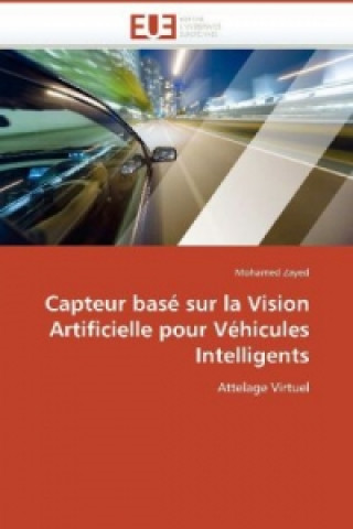 Buch Capteur basé sur la Vision Artificielle pour Véhicules Intelligents Mohamed Zayed