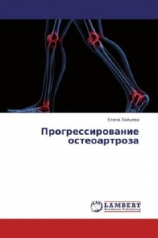 Carte Progressirovanie osteoartroza Elena Zaytseva