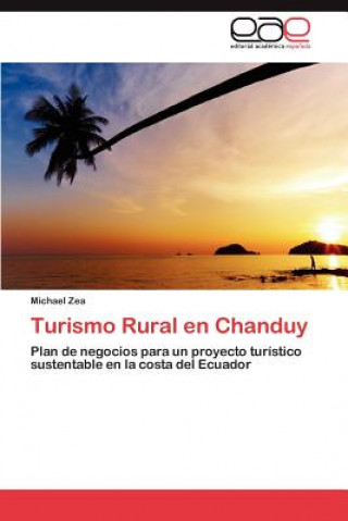 Libro Turismo Rural En Chanduy Michael Zea