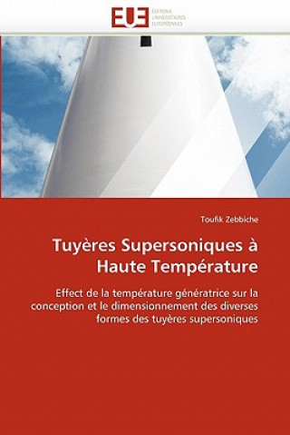 Buch Tuyeres Supersoniques a Haute Temperature Toufik Zebbiche